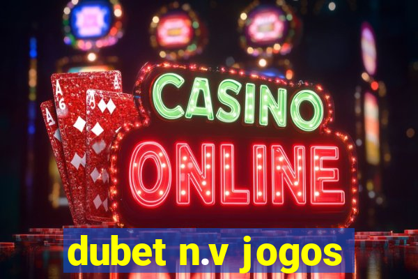 dubet n.v jogos